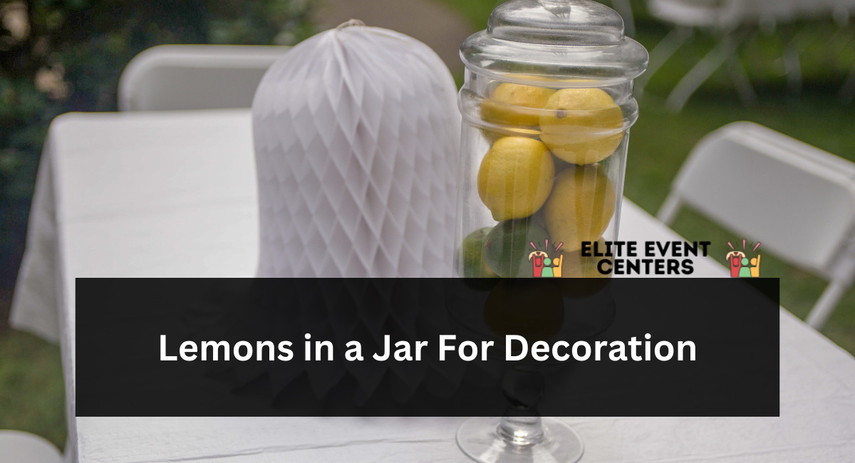Lemons in a Jar For Decoration